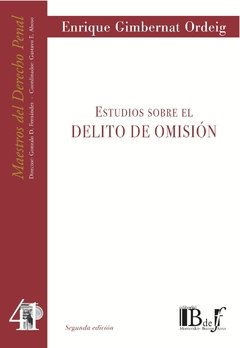 Estudios sobre el delito de omisión Gimbernat Ordeig, Enrique