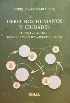 Derechos humanos y ciudades MARCHIARO, Enrique |