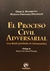 EL PROCESO CIVIL ADVERSARIAL. AUTORES: OMAR A. BENABENTOS - MARIANA FERNÁNDEZ DELLEPIANE