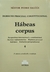 Hábeas corpus Ley 23.098 comentada y concordada con la Constitución nacional y normas provinciales SAGÜÉS, Néstor P. (Autor) - comprar online