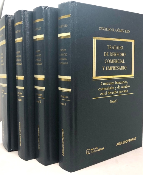 TRATADO DE DERECHO COMERCIAL Y EMPRESARIO 4 tomos - Contratos bancarios Autor: Goméz Leo, Osvaldo R.