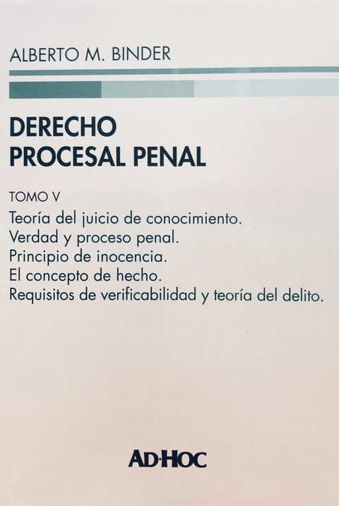 Derecho procesal penal. Tomo V Rustico Autor/es: BINDER, Alberto M.