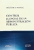 Control Judicial de la administración pública / Héctor A. Mairal.-
