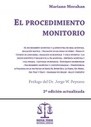 El procedimiento monitorio. 2: Edicisn actualizada. Autores: Mariano Morahan , Jorge Peyrano (Prslogo)