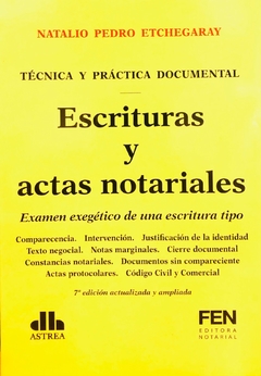 Escrituras y actas notariales Autor: Etchegaray, Natalio P. en internet