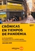 Crónicas En Tiempo De Pandemia Jorge Daniel Grispo