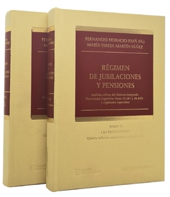 REGIMEN DE JUBILACIONES Y PENSIONES - QUINTA EDICIÓN AMPLIADA Y ACTUALIZADA - Autor: María Teresa Martín Yáñez , Fernando Horacio (h.) Payá Edición 2016 en internet