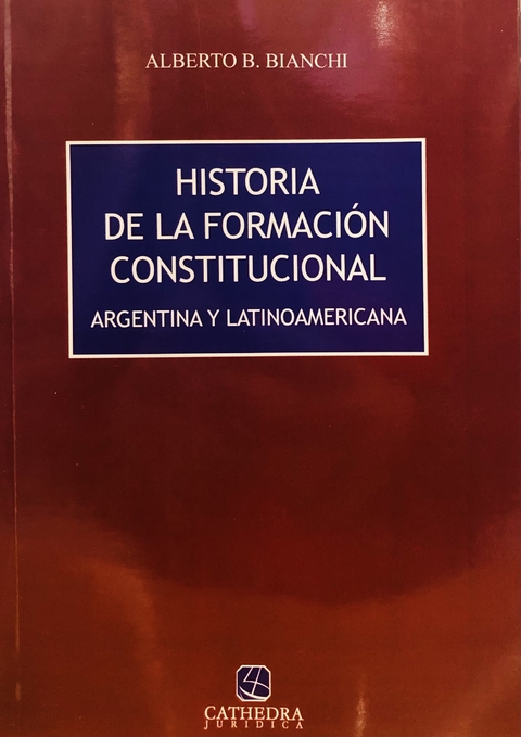Historia de la formación constitucional - Bianchi