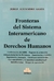 Fronteras del Sistema Interamericano de Derechos Humanos AMAYA, Jorge A. (Autor)