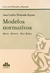 Modelos normativos MONCADA ZAPATA, Juan C. (Autor)