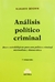 Análisis político criminal BINDER, ALBERTO (Autor