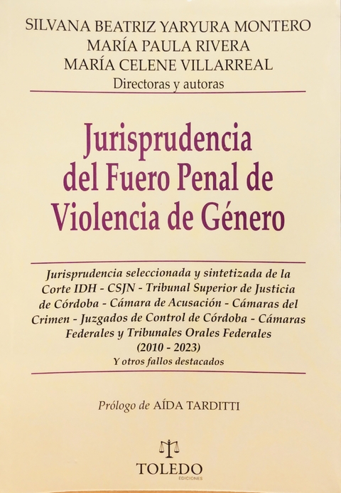 JURISPRUDENCIA DEL FUERO PENAL DE VIOLENCIA DE GENERO - YARYURA MONTERO, s Y OTROS