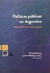 Políticas Públicas en Argentina Directores: Marcelo Bernal y Jaime Rodríguez Alba