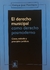 El derecho municipal como derecho posmoderno. Autor: Marchiaro, Enrique J.|