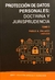 Protección de datos : doctrina y jurisprudencia TOMO 3 Pablo Andrés Palazzi.