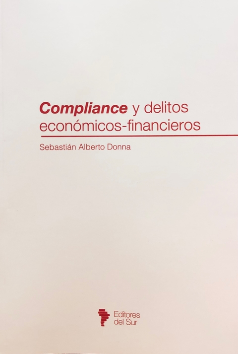Compliance y delitos económicos-financieros - Donna, Sebastián Alberto