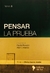 Pensar la prueba (Vol, 3) - Dirección: Pablo Rovatti y Alan Limardo