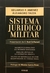 Sistema Jurídico Militar TAZZA, Alejandro | JIMENEZ, Eduardo P.