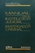 Manual para el instructor judicial y el investigador criminal CANOSA, VÍCTOR M. (Autor) - RUBIO, ROBERTO E. (Autor)