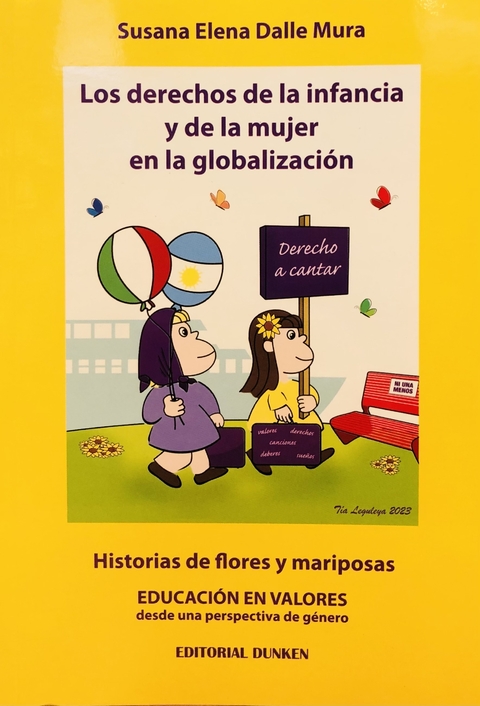 Los derechos de la infancia y de la mujer en la globalización. Dalle Mura, Susana Elena (Autor)