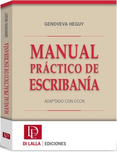Manual Práctico de Escribania. HEGUY, GENOVEVA