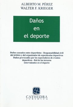 Daños en el deporte Autor: Pérez, Alberto M. - comprar online