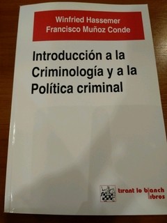 Introducción a la Criminología y a la Política Criminal Autor/es: Winfried Hassemer Francisco Muñoz Conde