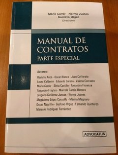 Manual de Contratos - Parte Especial - AUTOR: Juanes, Norma; Orgaz Gustavo; Carrer Mario