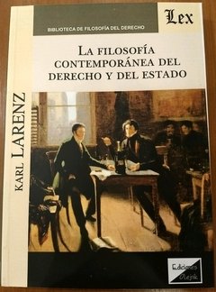 FILOSOFIA CONTEMPORANEA DEL DERECHO Y DEL ESTADO, LA Autor : Larenz - Karl -