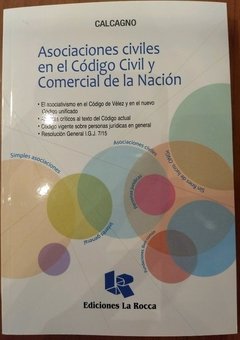 Asociaciones civiles en el CCYC de la Nacion - Calcagno - comprar online
