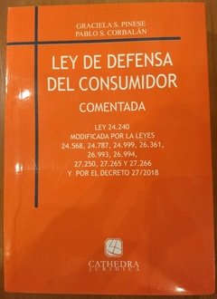 Ley de defensa del consumidor Pinese, Graciela G. Corbalan, Pablo S. -