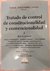 Tratado de control de constitucionalidad y convencionalidad. 4 tomos Teoría general. Sistemas latinoamericanos. Derechos y garantías AMAYA, JORGE A. (Director)