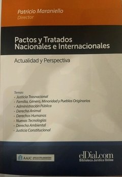 Pactos y Tratados Nacionales e Internacionales. AUTOR Patricio Maraniello (Director)