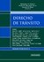 Derecho de Transito AUTOR: Calderón, Maximiliano; Chiacchiera Castro, Paulina R.; Mayor, Armando G.