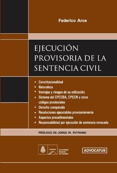 Ejecución Provisoria de la Sentencia Civil AUTOR: Arce, Federico