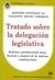 SANTIAGO, ALFONSO, y THURY CORNEJO, VALENTÍN: Tratado sobre la delegación legislativa