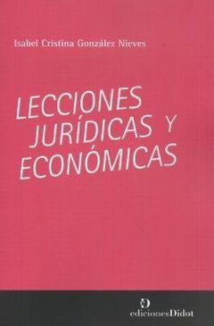 Lecciones jurídicas y econmicas Autores: Gónzales Nieves, Isabel Cristina