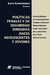 Políticas penales y de seguridad dirigidas hacia adolescentes y jóvenes- Autor: Guemureman, Silvia (Directora) - comprar online