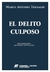 El delito culposo. - Autor: Terragni, Marco Antonio - comprar online