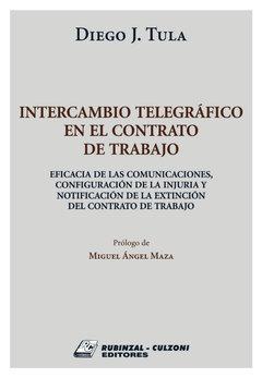 Intercambio telegráfico en el contrato de trabajo - Autor: Tula, Diego Javier