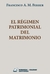 El régimen patrimonial del matrimonio - Ferrer, Francisco A. M.: - comprar online