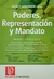 Poderes, Representación Y Mandato Autor: Acquarone, Maria T (Directora). Rocca, Ricardo L (Coordinador)