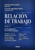 Relación De Trabajo-Garcia, Hector - Praxis Juridica Libros