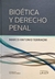 Bioética y derecho penal / Marco Antonio Terragni. - comprar online