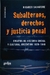 Subalternos, derechos y justicia penal Ensayos de historia social y cultural argentina 1829-1940 Salvatore, Ricardo D. - comprar online