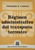Régimen administrativo del transporte terrestre Autor: Canosa, Armando N. - comprar online