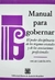 Manual para gobernar Autor: García Rúa, Oscar - comprar online