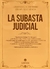 La subasta judicial ALTAMIRANO, Eduardo C. (Autor) - VENICA, Oscar (Autor)