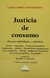 Justicia de consumo Procesos individuales y colectivos PEREZ BUSTAMANTE, Laura (Autor)