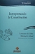 Interpretando la Constitución Autor: Laurence H. Tribe | Michael C. Dorf - comprar online